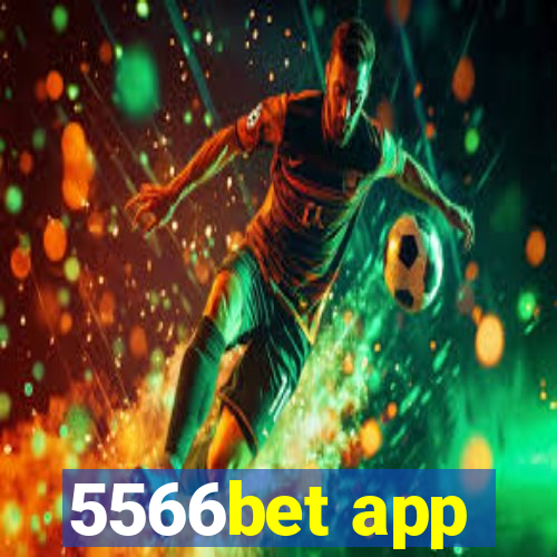 5566bet app